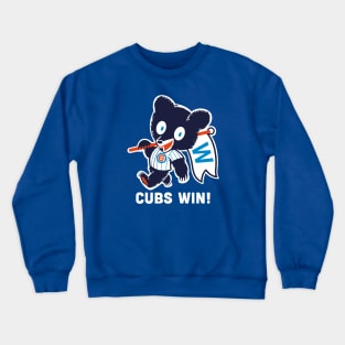 Cubs Win! Crewneck Sweatshirt